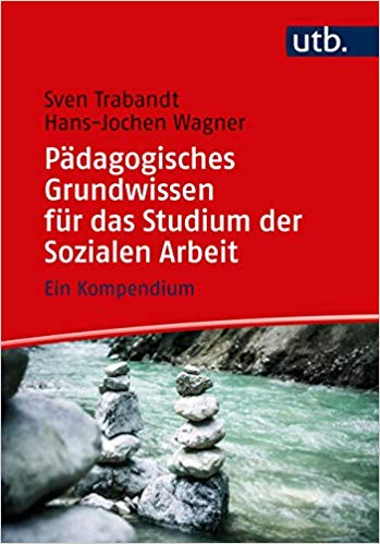 Padagogisches Grundwissen Fur Das Studium Der Sozialen Arbeit Grundhaltungen